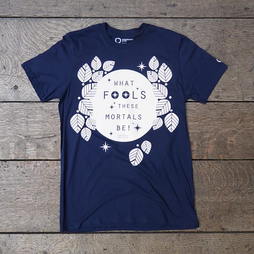 Shakespeare’s Globe – A Midsummer Night’s Dream Quote T-Shirt (What Fools)